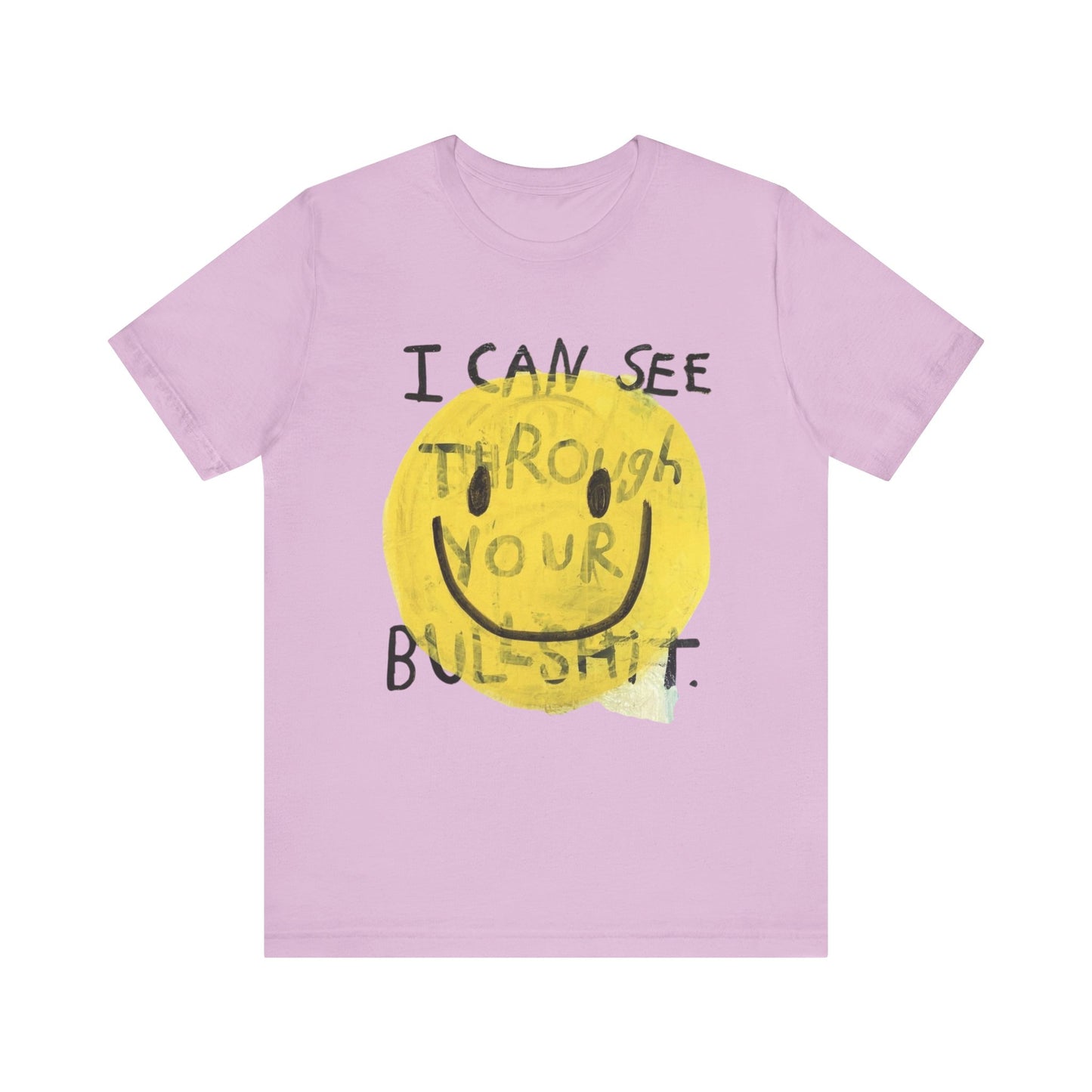 Smiley Face Truth Tee, Funny Graphic T-Shirt, Unisex Casual Wear, Perfect Gift for Friends, Comfortable Everyday Tee