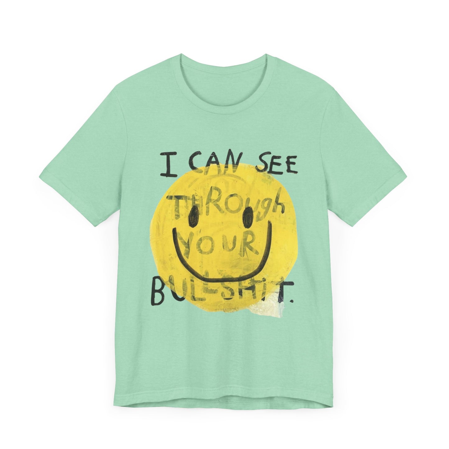 Smiley Face Truth Tee, Funny Graphic T-Shirt, Unisex Casual Wear, Perfect Gift for Friends, Comfortable Everyday Tee