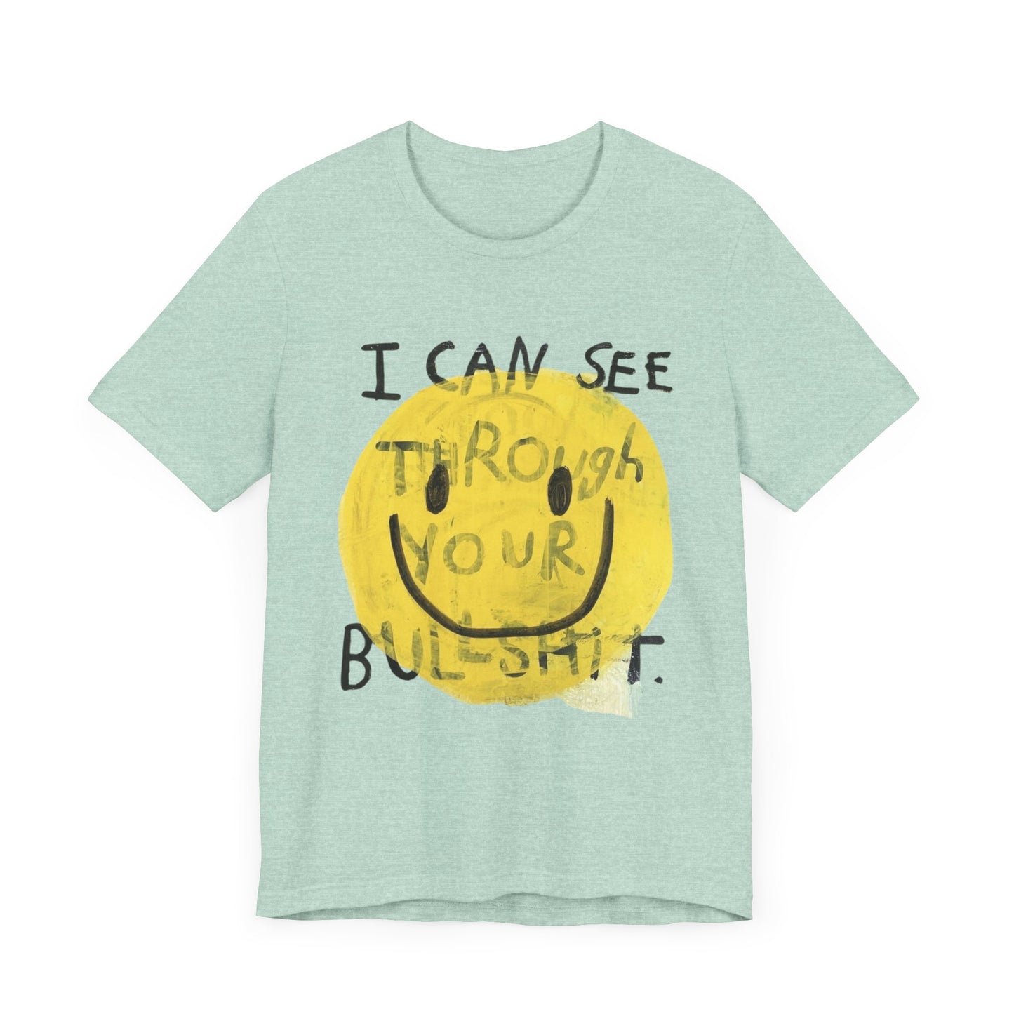Smiley Face Truth Tee, Funny Graphic T-Shirt, Unisex Casual Wear, Perfect Gift for Friends, Comfortable Everyday Tee