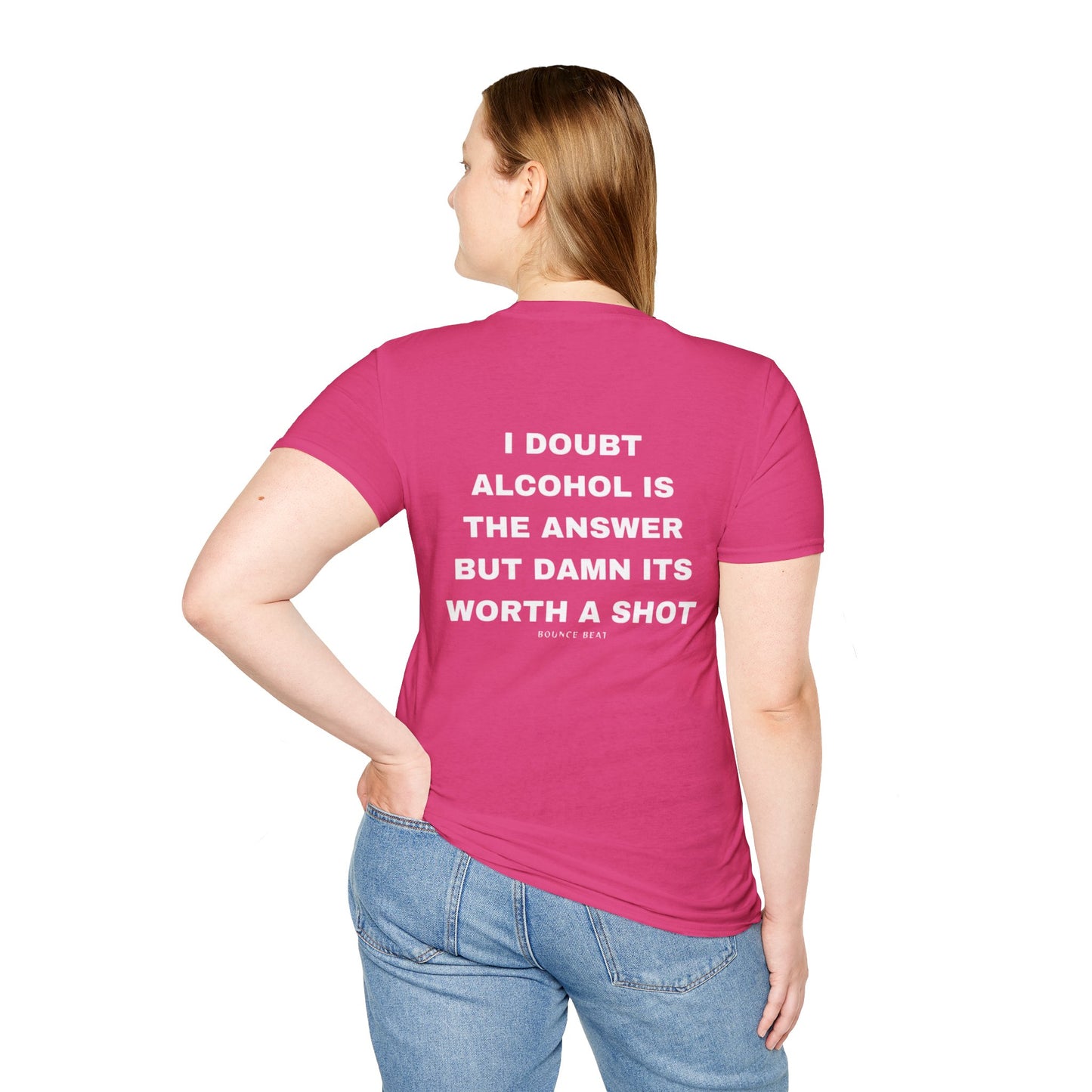 I Doubt Alcohol is the Answer, But Damn Its Worth a Shot Softstyle T-Shirt Caption Sarcasm Rave Festivals Quotes Designer Tee