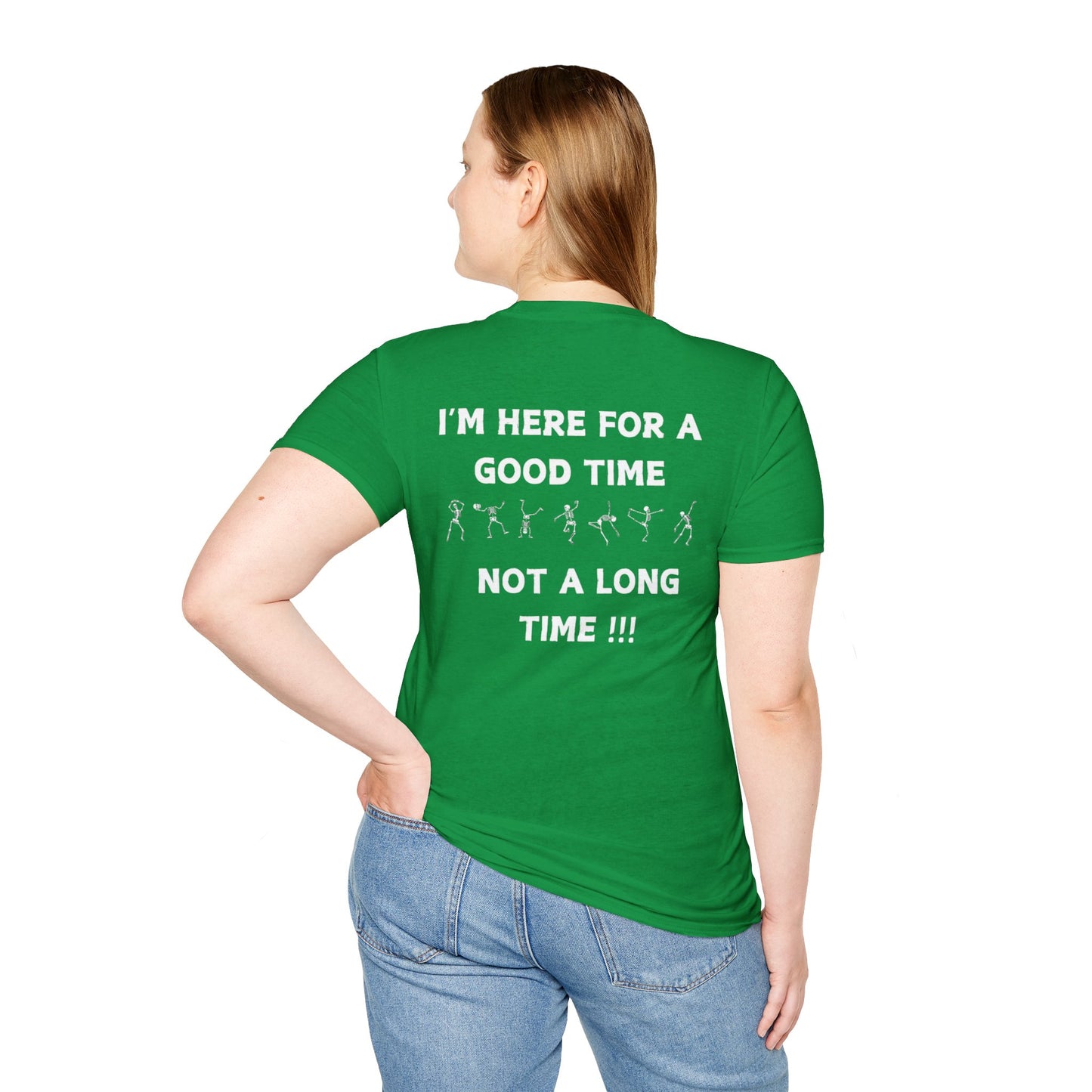 Skeleton Cheers - I'm Here for a Good Time, Not a Long Time Lifestyle Quote Unisex Softstyle T-Shirt