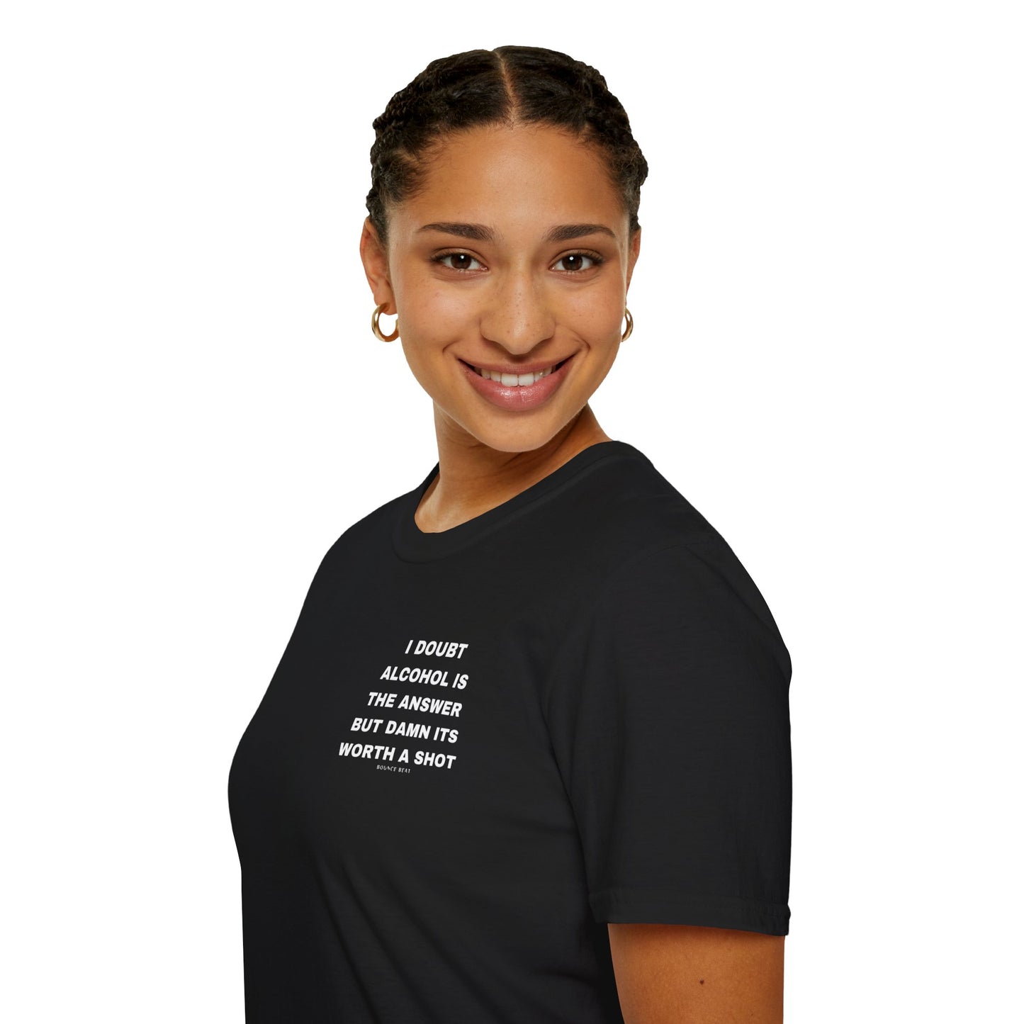 I Doubt Alcohol is the Answer, But Damn Its Worth a Shot Softstyle T-Shirt Caption Sarcasm Rave Festivals Quotes Designer Tee
