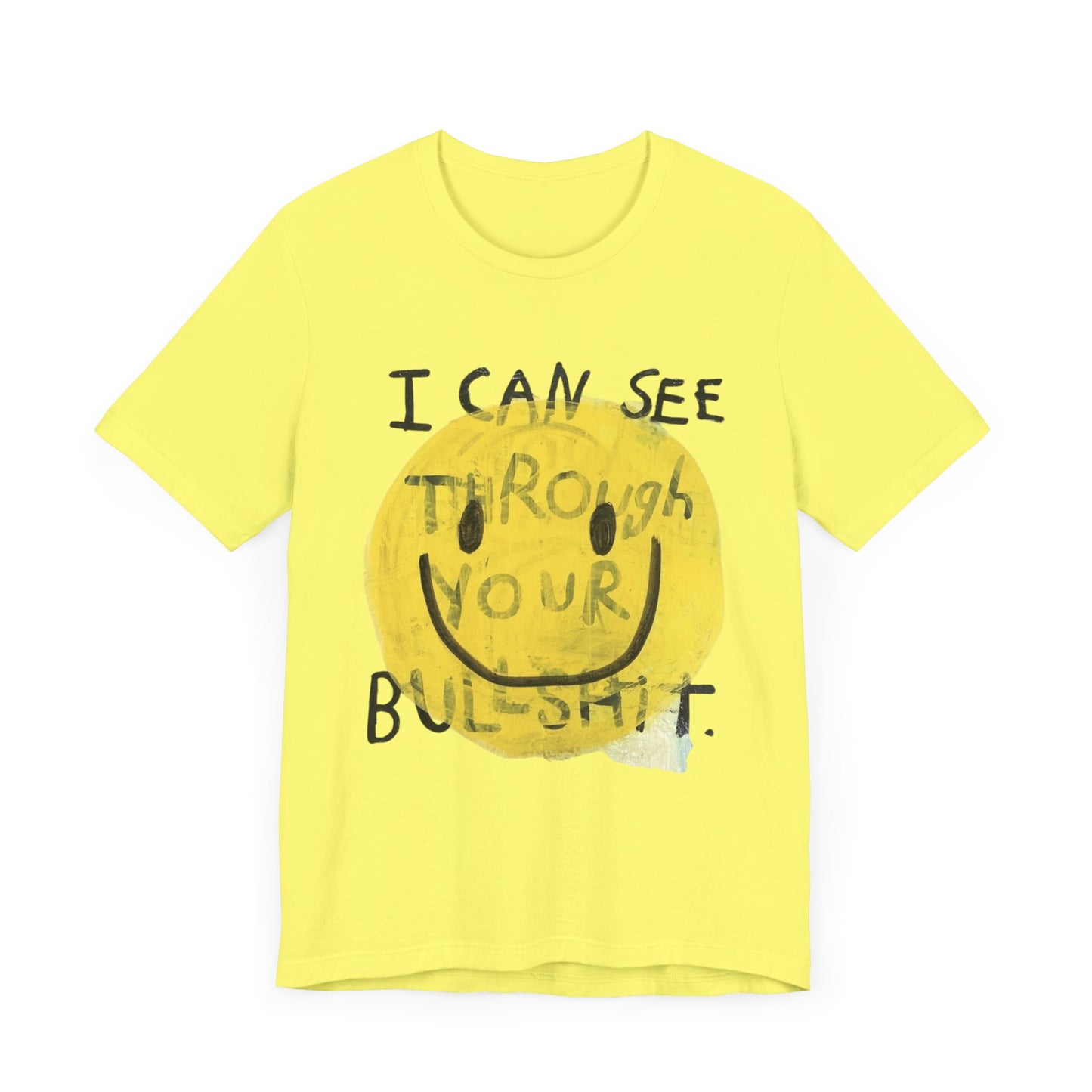 Smiley Face Truth Tee, Funny Graphic T-Shirt, Unisex Casual Wear, Perfect Gift for Friends, Comfortable Everyday Tee