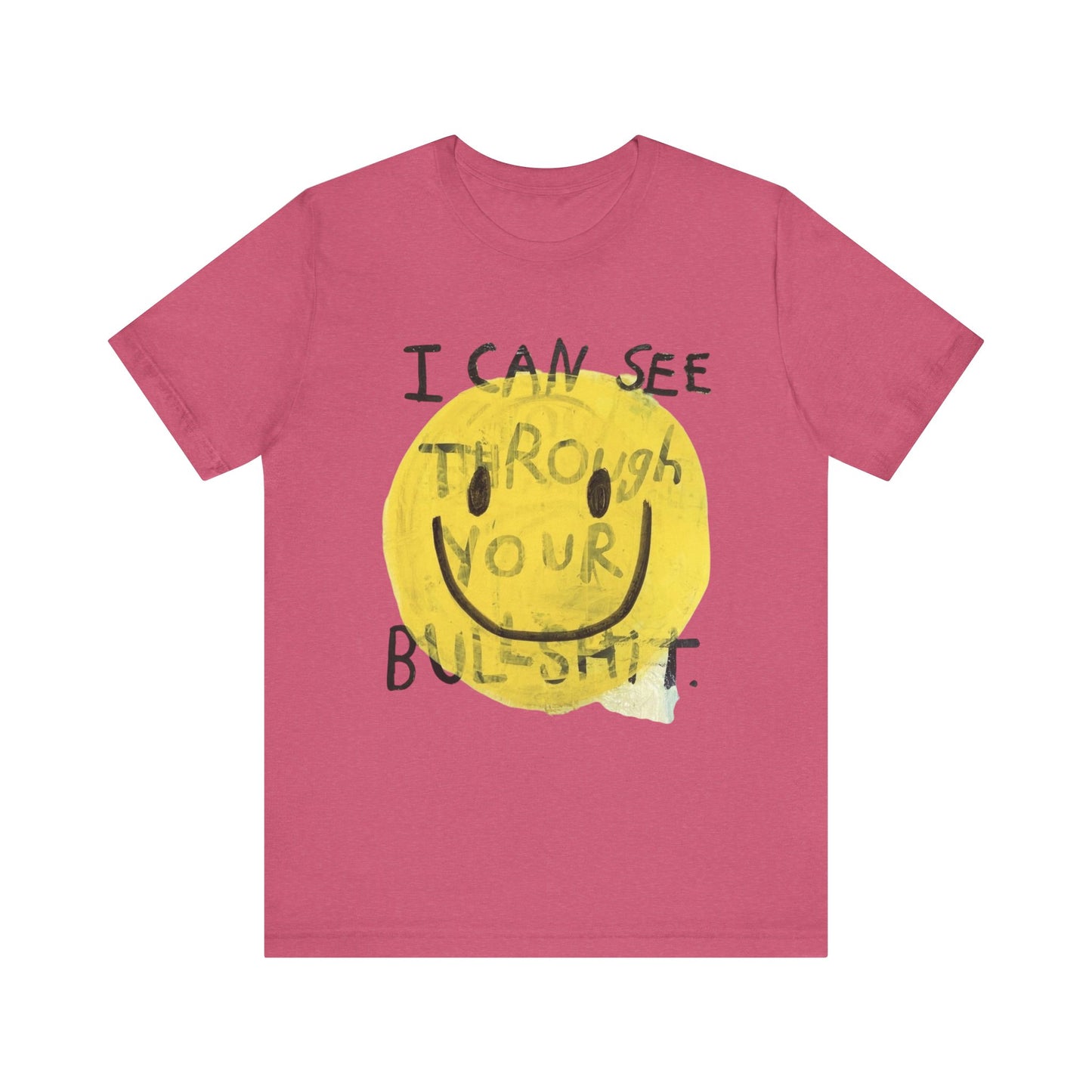 Smiley Face Truth Tee, Funny Graphic T-Shirt, Unisex Casual Wear, Perfect Gift for Friends, Comfortable Everyday Tee