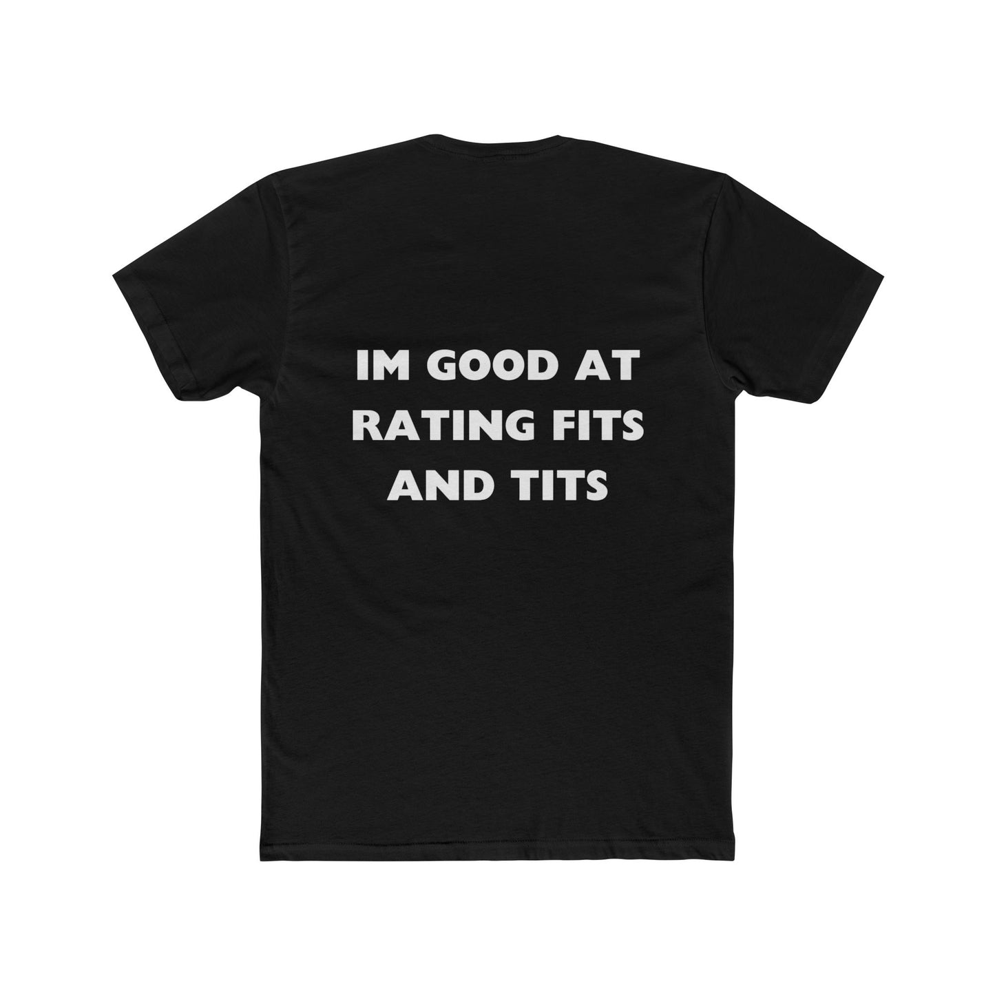 Im Good At Rating Fits and Tits Unisex Cotton Crew Tee Quote Festival Rave