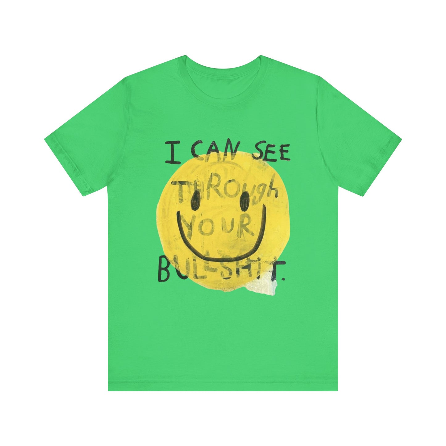 Smiley Face Truth Tee, Funny Graphic T-Shirt, Unisex Casual Wear, Perfect Gift for Friends, Comfortable Everyday Tee